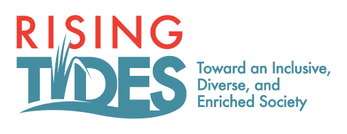 Rising TIDES (Toward an Inclusive, Diverse, and Enriched Society)